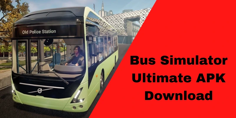 Bus Simulator Ultimate APK Download Free Game