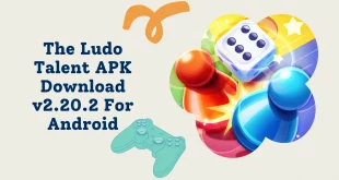 the Ludo Talent APK Download v2.20.2 For Android