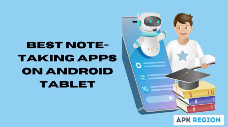 Best note-taking apps on Android tablet