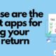 These are the best apps for filing your tax return