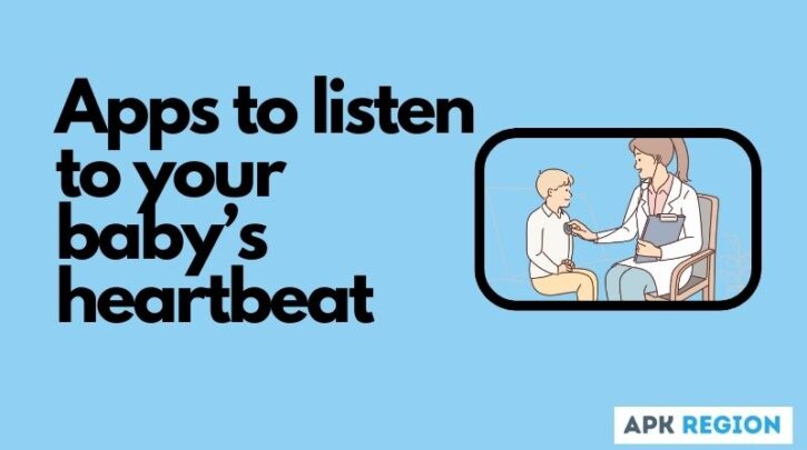 Apps to listen to your baby’s heartbeat