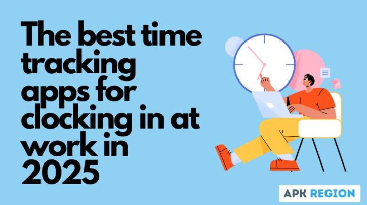 The best time tracking apps for clocking in at work in 2025