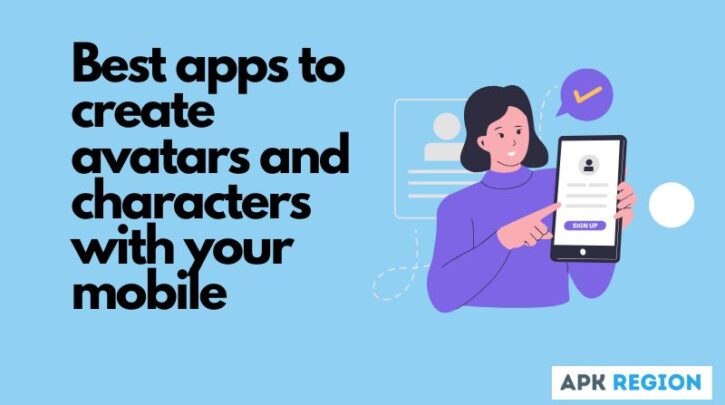 Best apps to create avatars and characters with your mobile