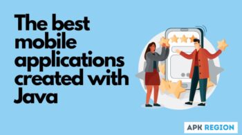 The best mobile applications created with Java