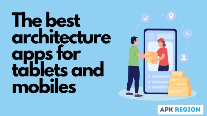 The best architecture apps for tablets and mobiles